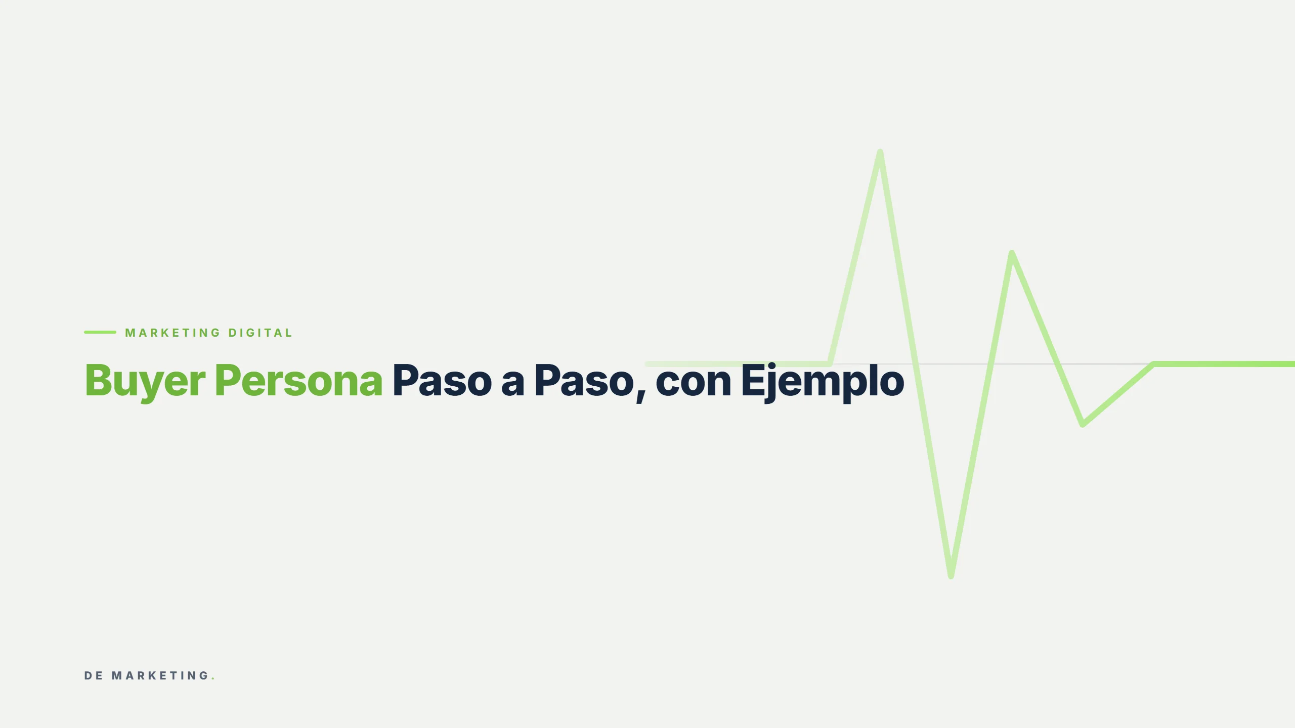 Buyer Persona Paso a Paso, con Ejemplo